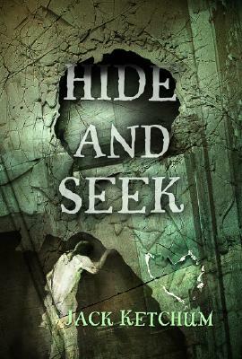 Hide and Seek by Jack Ketchum