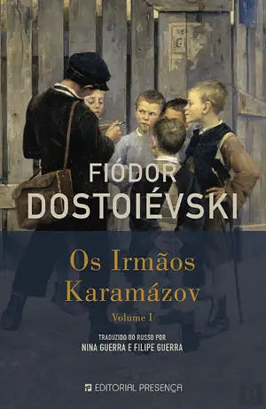 Os Irmãos Karamázov - Livro I by Fyodor Dostoevsky