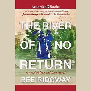 The River of No Return by Bee Ridgway