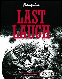 Franquin's Last Laugh by André Franquin