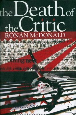 The Death of the Critic by Ronan McDonald