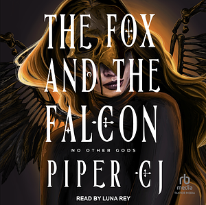 The Fox and the Falcon by Piper C.J.