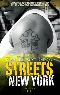 Streets of New York by Erick S. Gray, Mark Anthony, Anthony Whyte