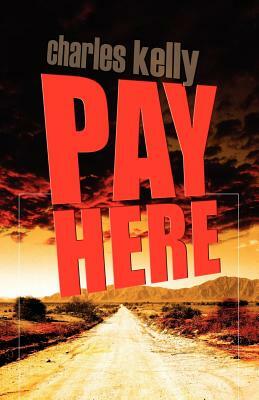 Pay Here by Charles Kelly