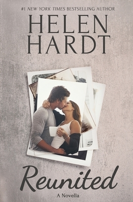 Reunited: A Novella by Helen Hardt
