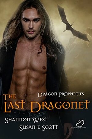 The Last Dragonet by Susan E. Scott, Shannon West