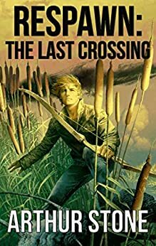 The Last Crossing by Arthur Stone