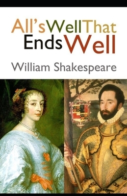 All's Well That Ends Well illustrated by William Shakespeare