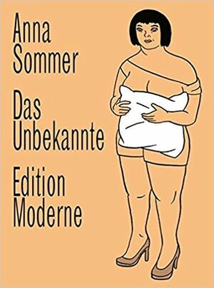 Das Unbekannte by Anna Sommer