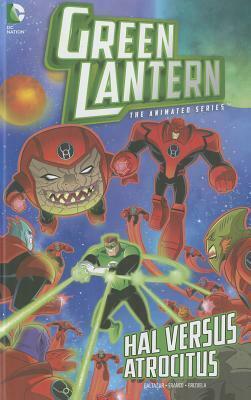 Hal Versus Atrocitus by Franco, Darío Brizuela, Art Baltazar, Gabe Eltaeb
