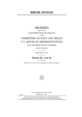 Medicare Advantage by Committee on Ways and Means (house), United States House of Representatives, United State Congress