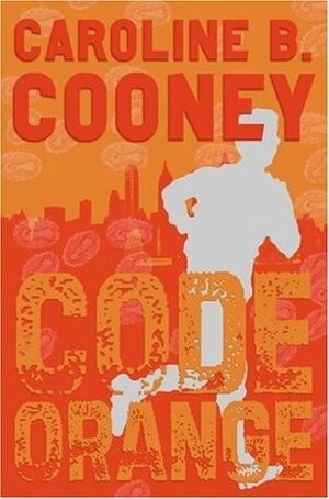 Code Orange by Caroline B. Cooney