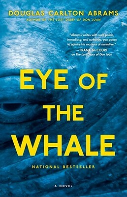 Eye of the Whale by Douglas Carlton Abrams