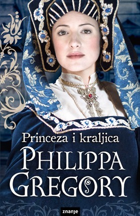 Princeza i kraljica by Philippa Gregory, Mirjana Valent