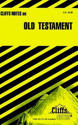Cliffsnotes on the Old Testament by Charles H. Patterson