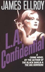 L.A. Confidential by James Ellroy