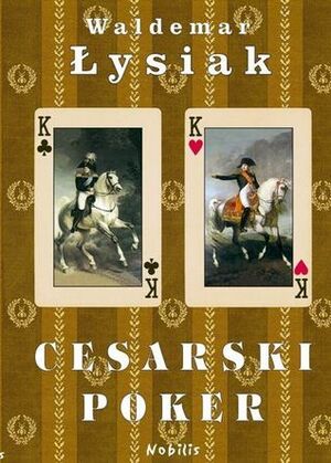 Cesarski poker by Waldemar Łysiak