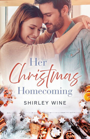 Her Christmas Homecoming by Shirley Wine