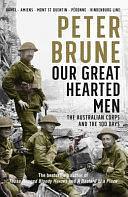 Our Great Hearted Men by Peter Brune