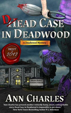 Dead Case in Deadwood by Ann Charles