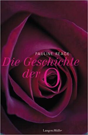 Die Geschichte der O und Rückkehr nach Roissy by Pauline Réage