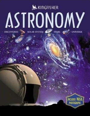 Astronomy: Discoveries, Solar System, Stars, Universe by Carole Stott