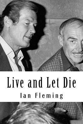 Live and Let Die by Ian Fleming