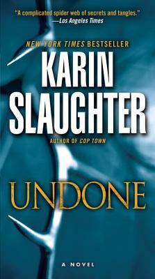 Undone by Karin Slaughter