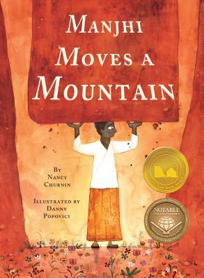 Manjhi Moves a Mountain by Nancy Churnin