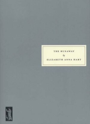 The Runaway by Elizabeth Anna Hart