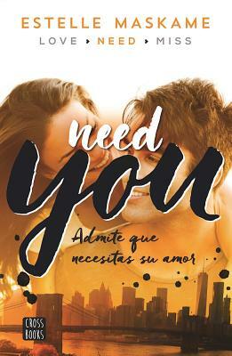 You 2. Need You by Estelle Maskame
