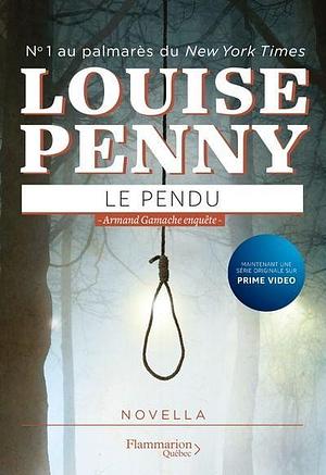 Le pendu by Louise Penny