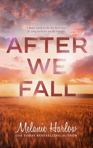After We Fall by Melanie Harlow