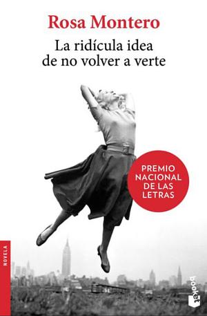 [ La Ridicula Idea de No Volver A Verte = The Ridiculous Idea of Not Seeing You Again (Biblioteca Breve / Seix Barral) (Spanish) by Montero, Rosa ( Author ) Jun-2013 Paperback ] by Rosa Montero