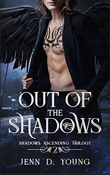 Out Of The Shadows by Jenn D. Young