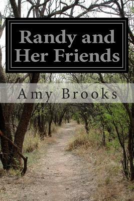 Randy and Her Friends by Amy Brooks