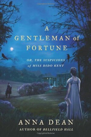 A Gentleman of Fortune by Anna Dean