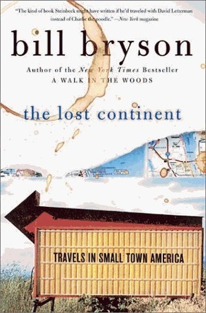 The Lost Continent: Travels in Small Town America by Bill Bryson