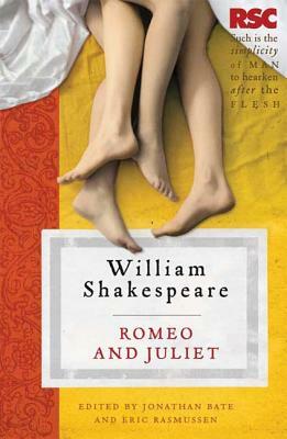 Romeo and Juliet by Jonathan Bate, Eric Rasmussen