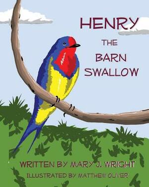 Henry the Barn Swallow by Mary Wright