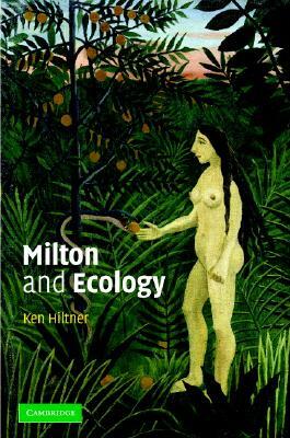 Milton and Ecology by Ken Hiltner