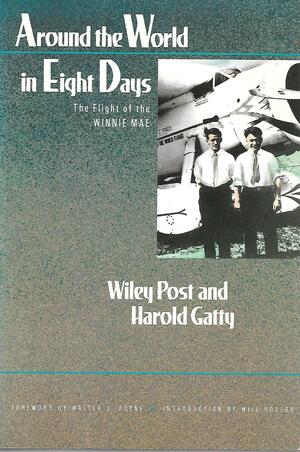 Around The World In Eight Days by Harold Gatty, Wiley Post