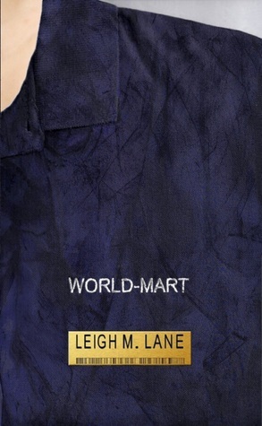 World-Mart by Leigh M. Lane