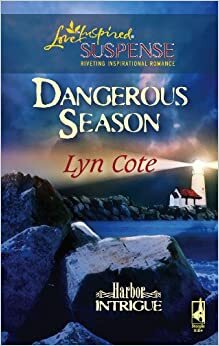 Dangerous Season by Lyn Cote