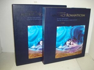 The Birth of Abstract Romanticism: Art for the New Humanity: Rumi and the Paintings of Kamran Khavarani by Albert Boime