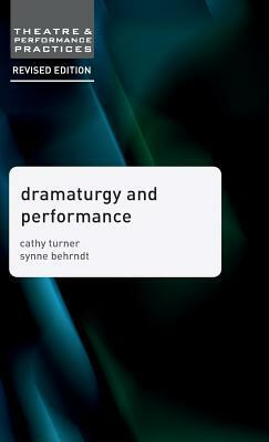 Dramaturgy and Performance by Synne Behrndt, Cathy Turner