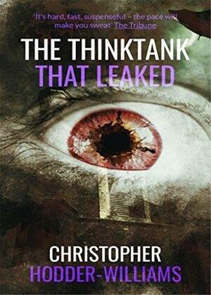The Thinktank That Leaked by Christopher Hodder-Williams