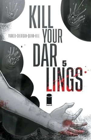 Kill Your Darlings 5 by Griffin Sheridan