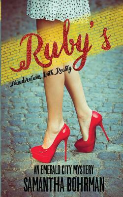 Ruby's Misadventures with Reality by Samantha Bohrman