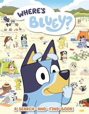 Where's Bluey?: A Search-and-Find Book by Bluey, Bluey